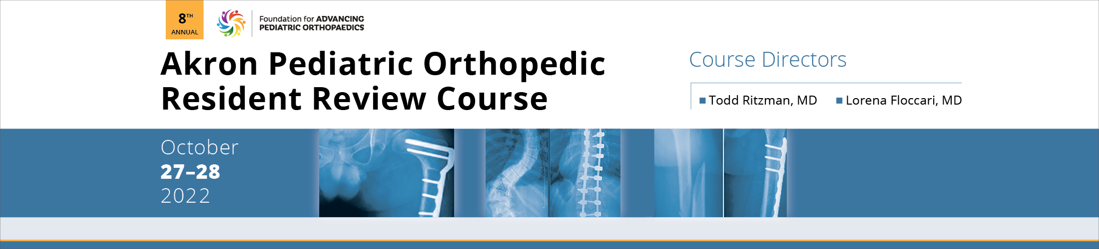 8th Annual Akron Pediatric Orthopedic Resident Review Course