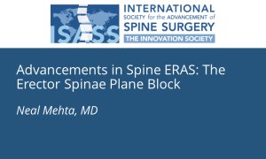 Advancements in Spine ERAS: The Erector Spinae Plane Block