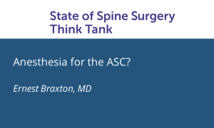 Anesthesia for the ASC?