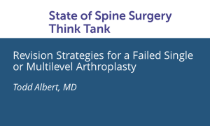 Revision Strategies for a Failed Single or Multilevel Arthroplasty